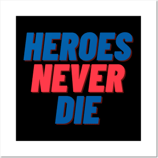 Heroes Never Die Posters and Art